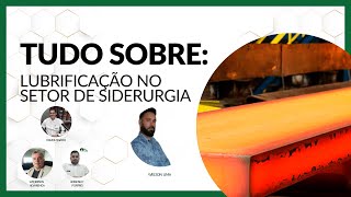 Lubrificação no Setor de Siderurgia [upl. by Dane]