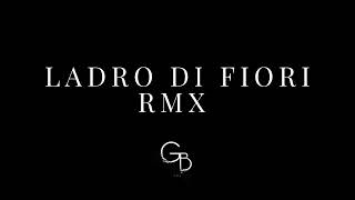 GIULIO BONANNI  Ladro di Fiori RMX Blanco [upl. by Sixel]