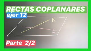 Rectas coplanares en el espacio 12a113 Parte 22  RECTA y PLANO  CURSO de ALGEBRA LINEAL [upl. by Houghton949]