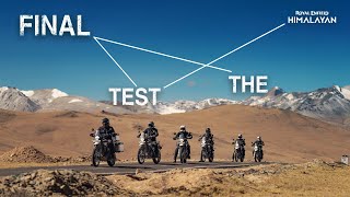 THE ALLNEW ROYAL ENFIELD HIMALAYAN  THE FINAL TEST BuiltByTheHimalayas RoyalEnfieldHimalayan [upl. by Ozne]