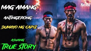 MAG AMANG ANTINGERONG DUMAYO NG CAPIZ l Kwentong Aswang l True Story [upl. by Iadrahc]