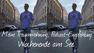 Meine Traumwohnung Wochenende am See PodcastEmpfehlung und warum GEZ cool ist [upl. by Penn]