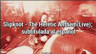 Slipknot  The Heretic Anthem Live In London sub al español [upl. by Elladine]