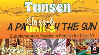 Tansen ll NCERT English of Class6 ll Story of Tansen in Hindi ll Unit5  A pact with the sun ll [upl. by Asille]