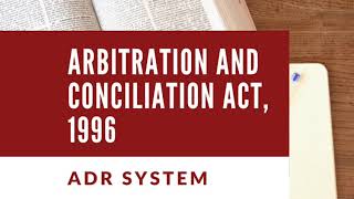 Arbitration and conciliation act lecturedefinition Meaning scope characteristics and importance [upl. by Vally719]