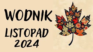 WODNIK ♒ LISTOPAD 2024 ♒ prognoza Tarota 🌞NIE TRAĆ WIARY NADAL KOMUŚ NA TOBIE ZALEŻY🌞 [upl. by Ahsiatal]