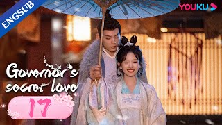 ENGSUB【君心藏不住 Governors Secret Love EP16】督公千岁情陷小仙姑  古装爱情  邓凯金子璇  YOUKU COSTUME [upl. by Betteanne]