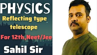 Lecture23Reflecting type Telescope Class 12 [upl. by Randy]