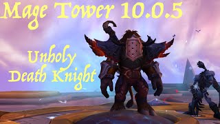 Unholy Death Knight  Mage Tower 1005 [upl. by Erl]