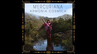 Mercuriana  Armonia Cósmica 2019 FULL ALBUM [upl. by Anniahs468]