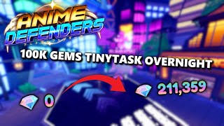 HOW TO TINYTASK FOR 100K GEMS PER NIGHT Anime Defenders [upl. by Eipper]