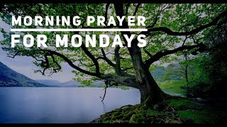 Morning Prayer for Monday – Some prayers and reflections to start the day with God [upl. by Seidel]