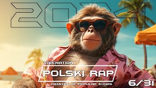 ❌💣POLSKI RAP W REMIXACH 2024 💛MAJÓWKA 631 💣❌😍MAJ 2024 😍⚡💥 VibeNation 💥⚡ [upl. by Tenom]