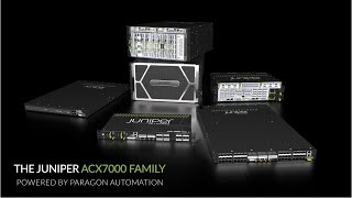 The Juniper ACX7000 Family of Cloud Metro Routers Powered by Paragon Automation [upl. by Marylee492]