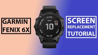 Garmin Fenix 6X 6X Pro Solar Broken Screen Replacement  Repair Fix Tutorial [upl. by Levona]