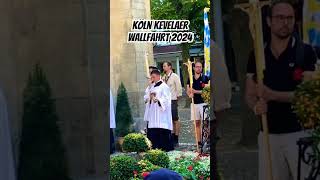 Köln Kevelaer Wallfahrt 2024 [upl. by Sascha831]