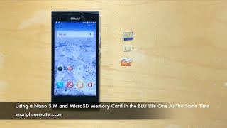 Using a Nano SIM and MicroSD Memory Card in the BLU Life One At The Same Time [upl. by Artemis]