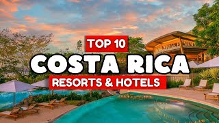 Top 10 best hotels in Costa Rica 2024 [upl. by Mack471]