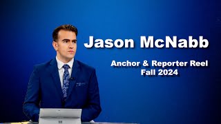 Jason McNabb Reporter amp Anchor Reel Fall 2024 [upl. by Acirrehs]