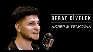 Berat Civelek  Akrep amp Yelkovan [upl. by Anitsim724]