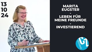 Leben für meine Freunde investierend  Marita Eugster  13102024 [upl. by Kcirneh]