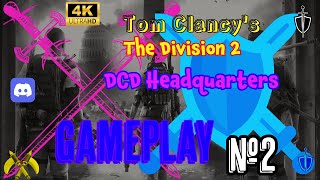 Tom Clancys The Division 2 Gameplay DCD headquarters 2 [upl. by Ardnyk757]