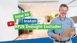 How to Install the RP26 Draught Excluder [upl. by Lebama]