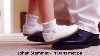 Johan Stemmet  n Dans met pa [upl. by Anilys]