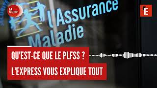 Questce que le PLFSS  LExpress vous explique [upl. by Kendal]