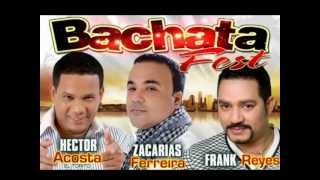 mix bachata zacarias ferreira frank reyes amp el torito [upl. by Egiarc]