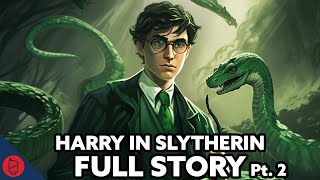 What If Harry Was In Slytherin  FULL STORY 57  Harry Potter Film Theory [upl. by Aihgn250]