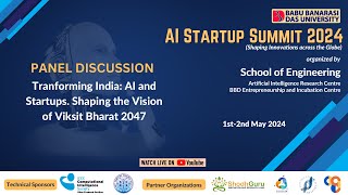 AI Startup Summit 2024  PANEL DISCUSSION  TRANSFORMING INDIA AI AND STARTUPS [upl. by Elkcim326]