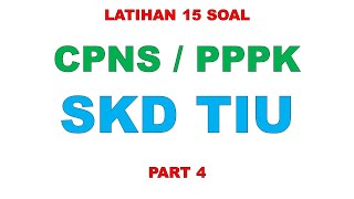 LATIHAN SOAL TIU SKD CPNS dan PPPK PART 4 [upl. by Lionel876]