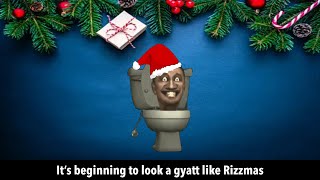 Its beginning to look a gyatt like Rizzmas [upl. by Gustafsson]