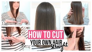 HOW TO CUT YOUR OWN HAIR STRAIGHT [upl. by Ecirtaed]