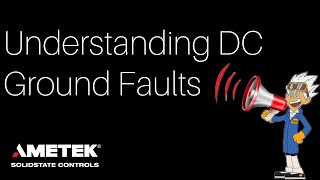 Understanding DC Ground Faults [upl. by Erle]