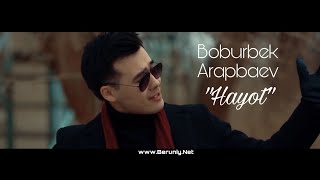 Boburbek Arapbaev  Hayot Official Video [upl. by Nawud]