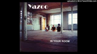 Yazoo  Dont Go ReRemix [upl. by Florine]