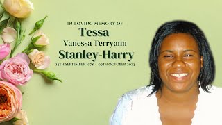 In loving memory of Tessa Vanessa Terryann StanleyHarry [upl. by Kuster28]