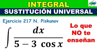 Integrales racionales SUSTITUCION UNIVERSAL  PISKUNOV 217 Integral ∫dx53cosx [upl. by Nekcarb]