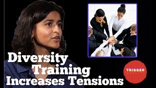 How Diversity Training Increases Racial Tensions [upl. by Nytsirt]