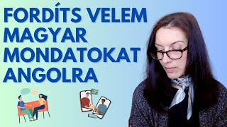 Teszteljük együtt az angolodat  Fordíts velem angolra [upl. by Atinaej]