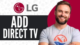 How To Add DirecTV Streaming App To LG Smart TV  Full Guide 2024 [upl. by Alegnasor296]