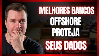 Os melhores países e Bancos Offshore  Proteja seu dinheiro da Quebra de Sigilo Bancário pelo SFT [upl. by Nyrahs]