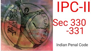 Sec 330  331 IPC [upl. by Delahk]