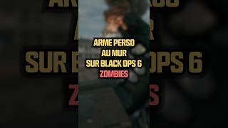 Comment avoir nos armes personnalisées au mur et dans la boîte sur callofduty blackops6 Zombies [upl. by Legin]