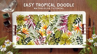 Easy and Relaxing Tropical Doodle Watercolor Tutorial [upl. by Recneps142]