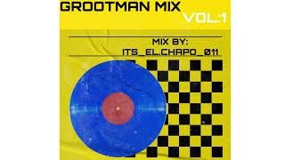 Grootman Mix Vol 1 Mixed by Dj El Chapo 011 [upl. by Nevak]