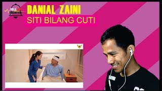 DANIAL ZAINI  SITI BILANG CUTI  MV REACTION [upl. by Ahseekal828]