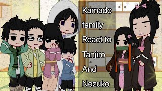 Kamado family react to Tanjiro and Nezuko Nezuko 2 part Jill 🇷🇺 [upl. by Hamehseer650]